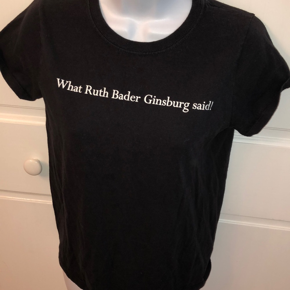 "WHAT RUTH BADER GINSBURG SAID" GRAPHIC T-SHIRT